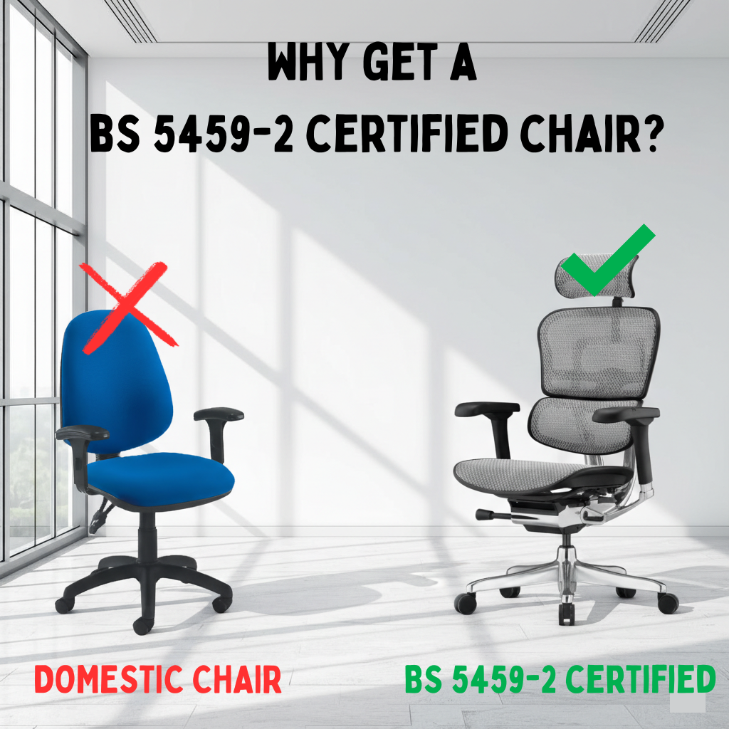 Why you should get a BS 5459-2 certified chair?